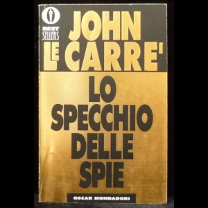 le Carre John - Lo Specchio Delle Spie (Война в Зазеркалье)