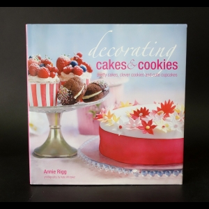 Rigg Annie - Decorating Cakes & Cookies 