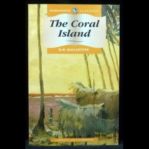 Ballantyne R.M. - The Coral Island (Коралловый остров)