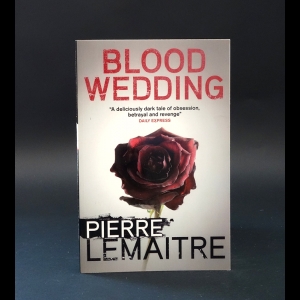 Lemaitre Pierre - Blood wedding 
