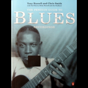 Tony Russell & Chris Smith - Penguin Guide to Blues Recordings